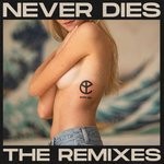 cover: Yellow Claw - Never Dies (The Remixes)