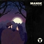 cover: Manse - Close To Me (Extended Mix)