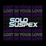 cover: Solo Suspex - Lost In Your Love