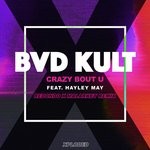 cover: Bvd Kult|Hayley May - Crazy Bout U (Redondo & Malarkey Remix)