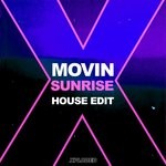 cover: Movin - Sunrise (House Edit)