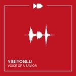 cover: Yigitoglu - Voice Of A Savior