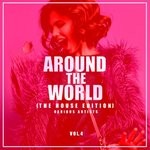 cover: Various - Around The World Vol 4 (The House Edition)