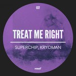 cover: Kryoman|Superchip - Treat Me Right