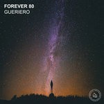 cover: Forever 80 - Guerriero