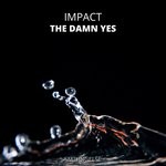 cover: The Damn Yes - Impact