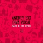 cover: Andrey Exx|Diva Vocal - Back To The Disco