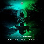 cover: Red Pulse|Atmosfire - Shiva Gayatri