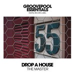 cover: Drop A House - The Master