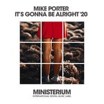 cover: Mike Porter - Its Gonna Be Alright '20 (Section 98 VIP Mixes)