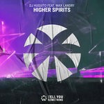 cover: Dj Huguito|Max Landry - Higher Spirits