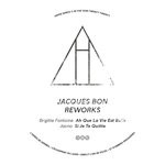 cover: Jacques Bon - Jacques Bon Reworks