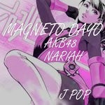 cover: Akb48|Magneto Dayo|Nariah - J Pop