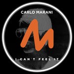 cover: Carlo Marani - I Can't Feel It