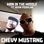 cover: Chevy Mustang|Kevin Federline|Kongos|Eve 6|Fitness - Man In The Middle (Explicit)