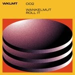 cover: Wankelmut - Roll It