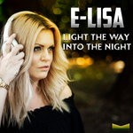 cover: E-lisa - Light The Way (Into The Night)