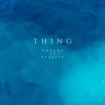 cover: Thing - Dreams Of Reality