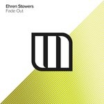 cover: Ehren Stowers - Fade Out