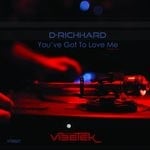 cover: D-richhard - You've Got To Love Me