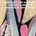 cover: Ben Gomori|Various - Remixing Is Just Another Form Of DJing Vol 1/Reworks By Ben Gomori