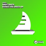 cover: Andy Bach - Shake The Disco EP