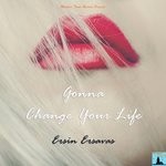 cover: Ersin Ersavas - Gonna Change Your Life