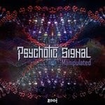 cover: Psychotic Signal - Manipulated