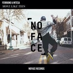 cover: Ferrigno|Intesa|Noface Records - Move Like This