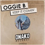 cover: Oggie B - Keep It Comin'