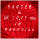 cover: Various - Danger & Love In Paradise