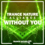 cover: Trance Nature Alliance - Without You