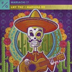 cover: Lny Tnz|Mariana Bo - Mariachi EP