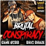 cover: Brio Braze|Cane Dubb - Brutal Conspiracy