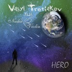 cover: Vasyl Tretiakov|Nadia Violin - Hero