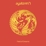 cover: System 7 - Field Of Dreams