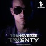 cover: Transverze - Transverze Twenty (Welcome To The Future)