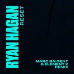 cover: Ryan Hagan - Reset (MARC BAIGENT & ELEMENT Z Remix)