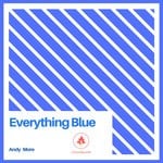 cover: Andy More - Everything Blue