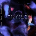 cover: Life On Planets|David Marston|Hannah Noelle|Pash - Contortions Pt 2