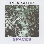 cover: Pea Soup - Spaces