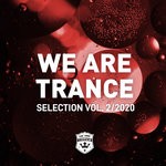 cover: Various - We Are Trance Selection Vol 2/2020