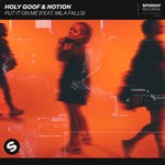 cover: Holy Goof|Mila Falls|Notion - Put It On Me