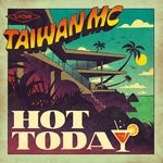 cover: Taiwan Mc - Hot Today