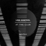 cover: Low Control - At The Club (Extended Mix)