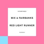 cover: Mix & Fairbanks - Red Light Runner