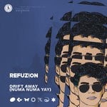 cover: Refuzion - Drift Away (Numa Numa Yay)