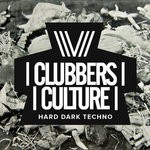 cover: Various - Clubbers Culture/Hard Dark Techno