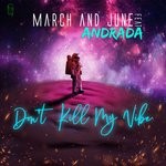 cover: March & June - Don't Kill My Vibe