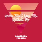 cover: Habbo Foxx & Kami Foxx - Without Me